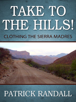 cover image of Take to the Hills! Clothing the Sierra Madres